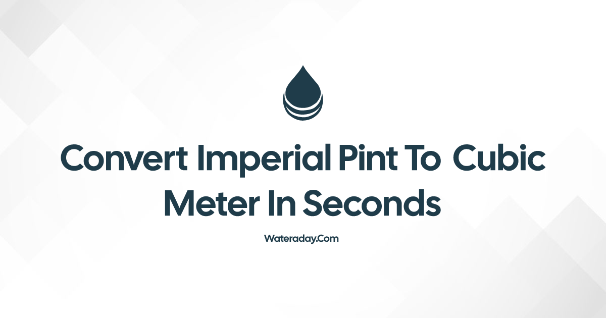 convert-imperial-pint-to-cubic-meter-in-seconds