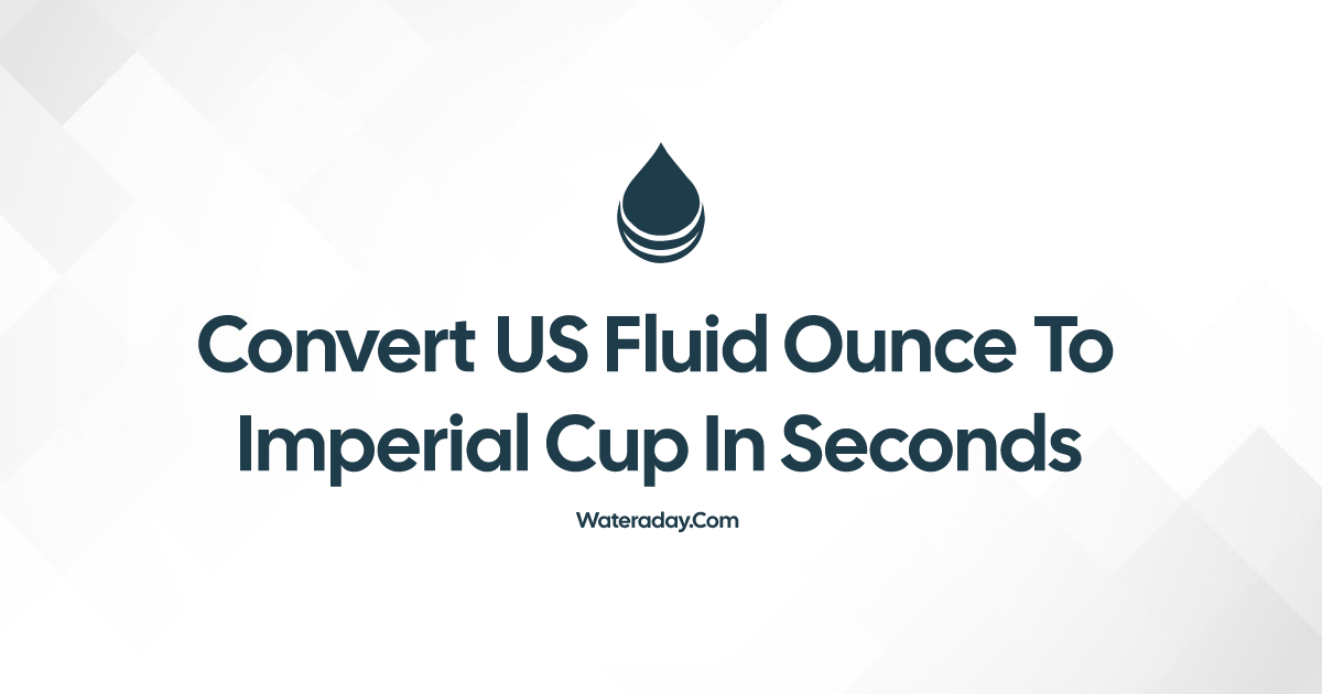 convert-us-fluid-ounce-to-imperial-cup-in-seconds